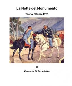 “LA NOTTE DEL MONUMENTO – TEANO, OTTOBRE 1996” di Pasquale di Benedetto.